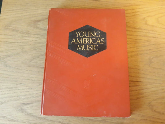 Young America's Music Volume I Vocal Hardcover 1939 Albert Wier Cradle Nursery