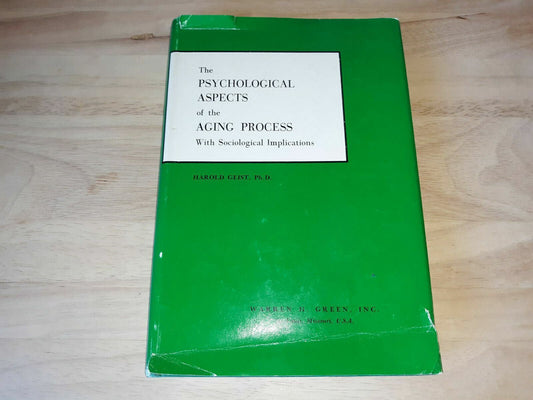 The Psychological Aspects of the Aging Process Hardcover – 1968 by Harold Geist