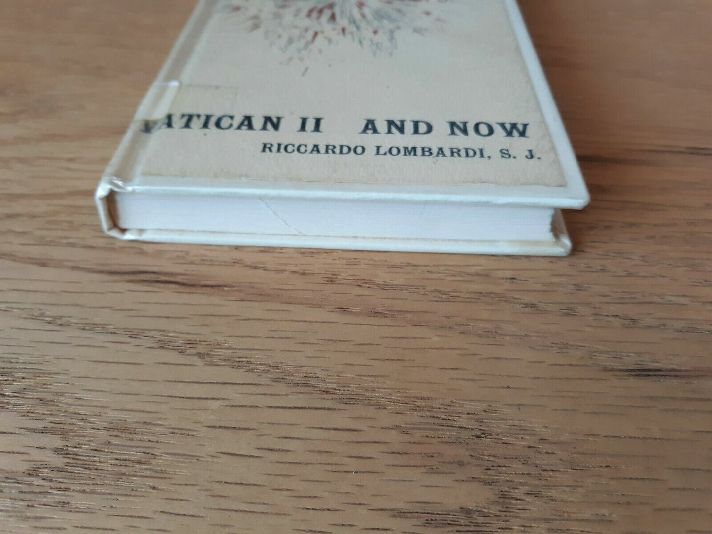 Vatican II and Now A Retreat to the Fathers of the Council Riccardo Lombardi