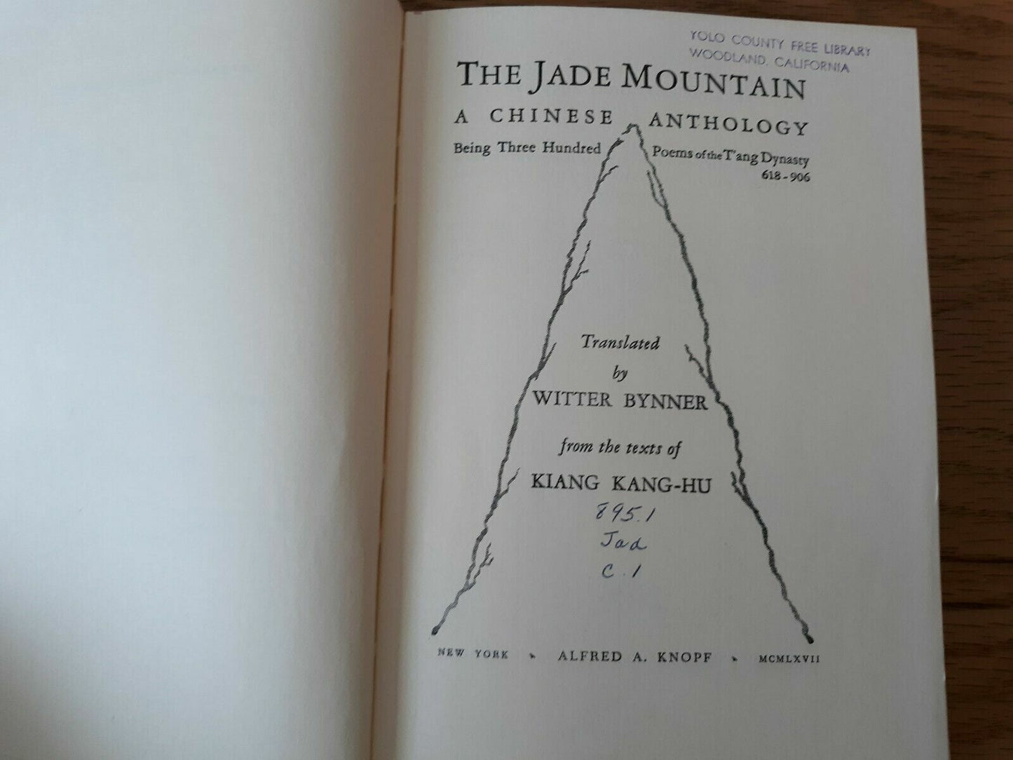 The Jade Mountain: A Chinese Anthology Hardcover 1967 by Kiang Kang-Hu