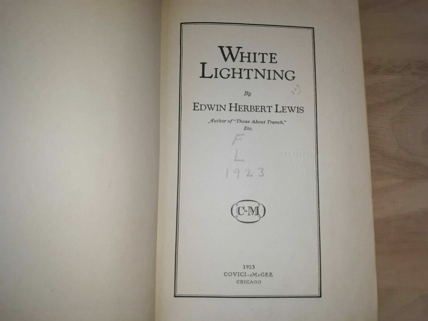 White lightning, Hardcover – 1923 by Edwin Herbert Lewis (Author)