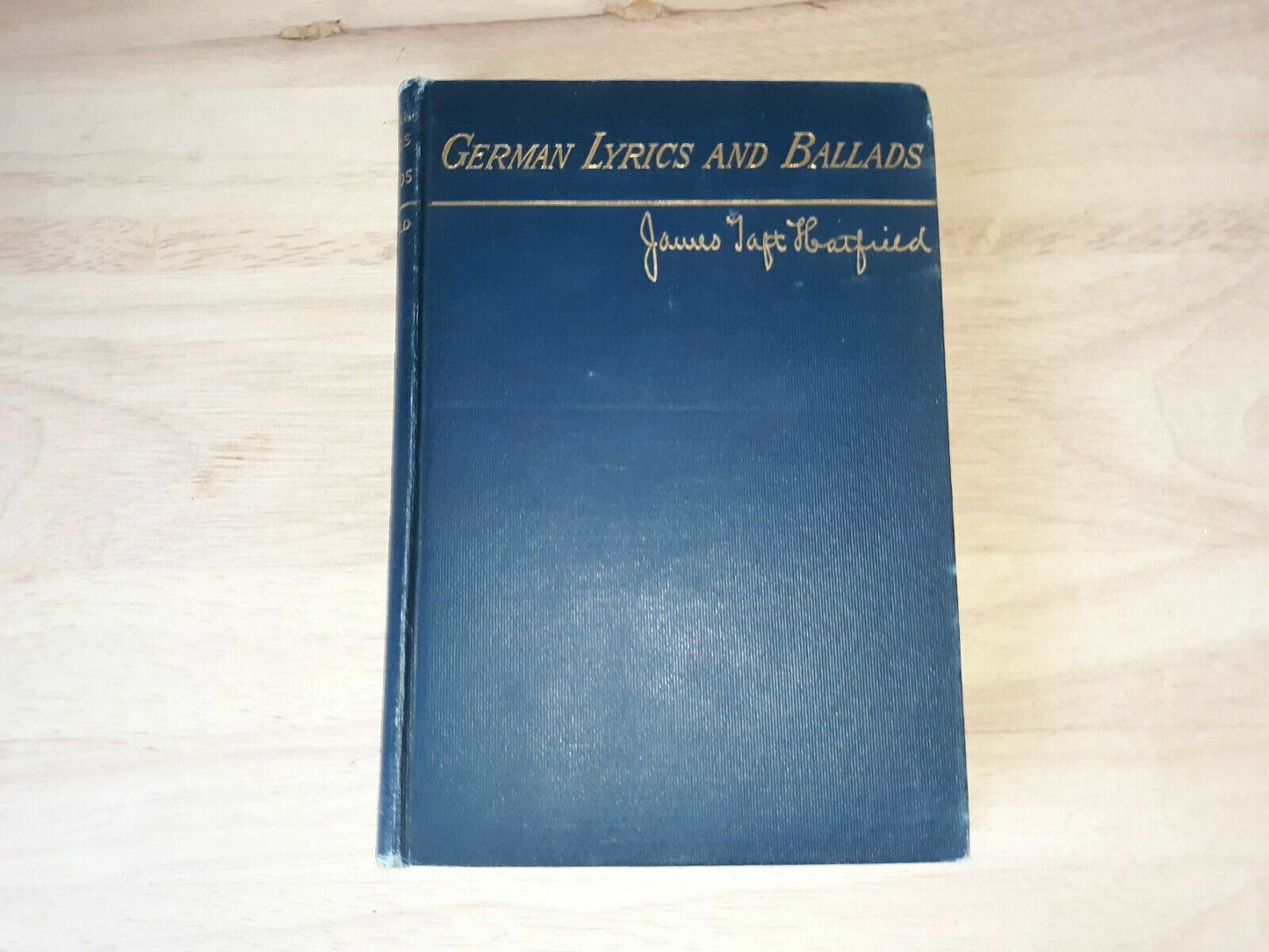 German Lyrics and Ballads Hardcover – 1912 by James Taft Hatfield (Author)