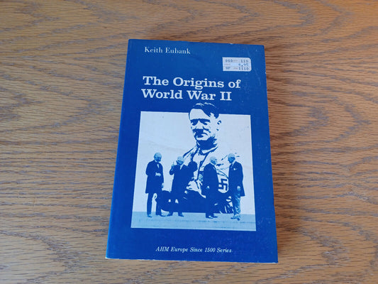 The Origins Of World War II Keith Eubank 1969 Paperback AHM