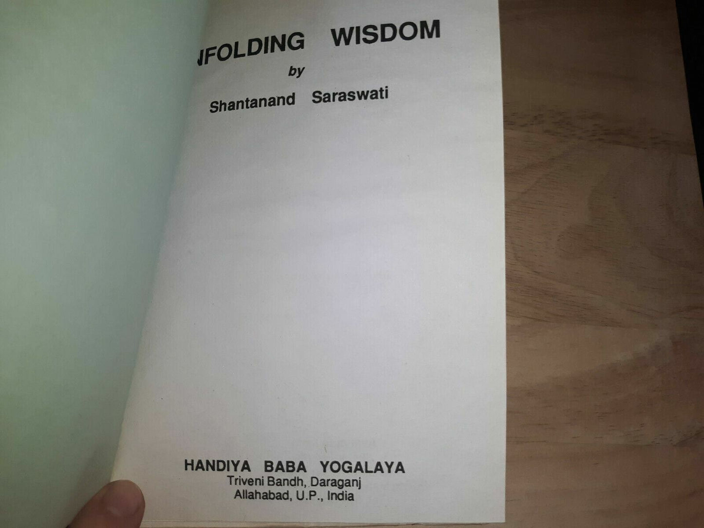 Unfolding Wisdom Hardcover – 1989 by Shantanand Saraswati (Author) 1st Edition