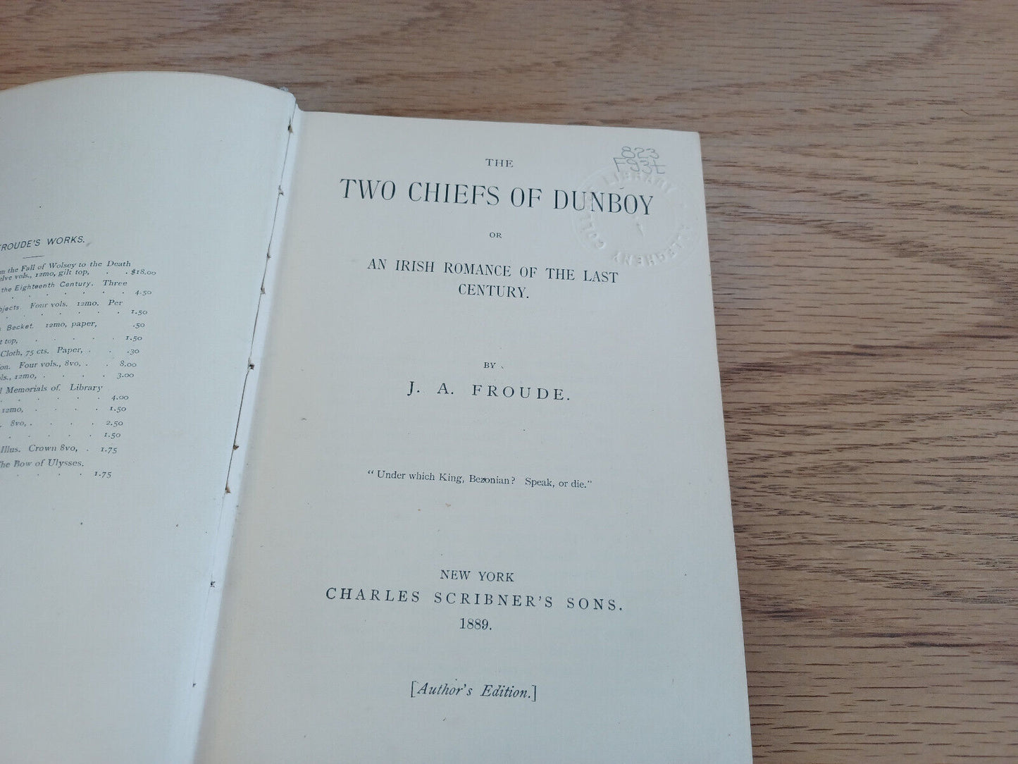 The Two Chiefs Of Dunboy Irish Romance Of The Last Century J A Froude 1889