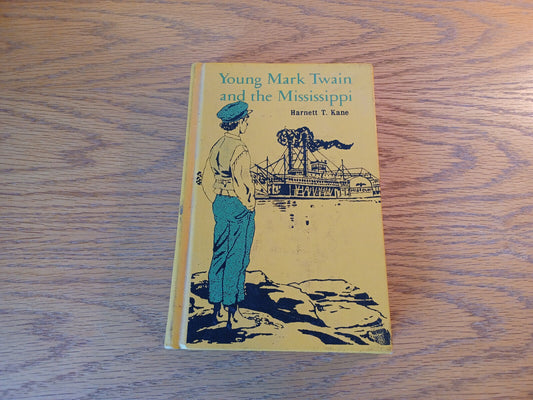Young Mark Twain And The Mississippi Harnett T Kane 1966 Random House Hardcover