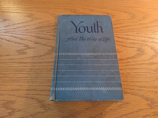 Youth And The Way Of Life Alfred J Johnson 1944 Hardcover Covenant Book Concern